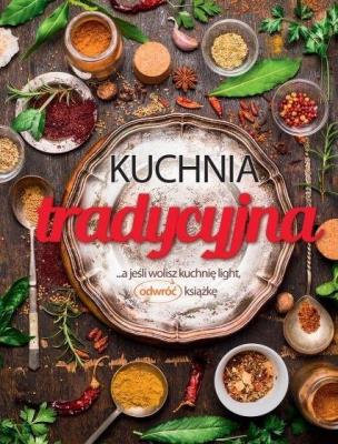 Okładka książki Kuchnia tradycyjna.. a jeśli wolisz kuchnia light