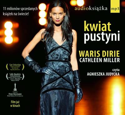 Kwiat Pustyni. Audiobook. Autor: Miller Cathleen, Dirie Waris. SmakLiter.pl Okładka książki Kwiat Pustyni. Audiobook