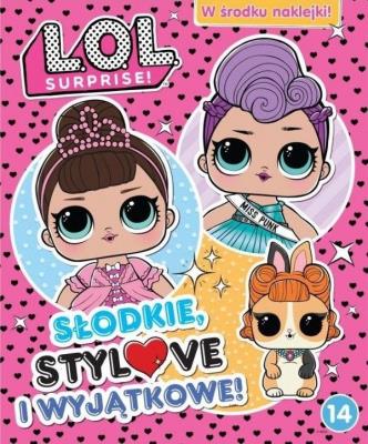 Okładka książki L.O.L. Surprise! 14 Słodkie, stylove i wyjątkowe!