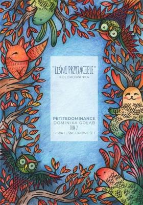 Leśni przyjaciele T.2 Kolorowanka. Autor: Dominika Gołąb. SmakLiter.pl Okładka książki Leśni przyjaciele T.2 Kolorowanka