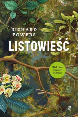 Listowieść. Autor: Richard Powers. SmakLiter.pl Okładka książki Listowieść