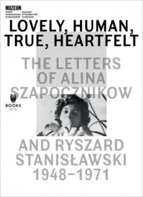 Lovely, Human, True, Heartfelt: The Letters of.... Autor:   Praca zbiorowa. SmakLiter.pl Okładka książki Lovely, Human, True, Heartfelt: The Letters of...