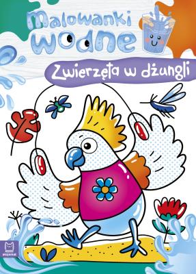 Okładka książki Malowanki wodne. Zwierzęta w dżungli