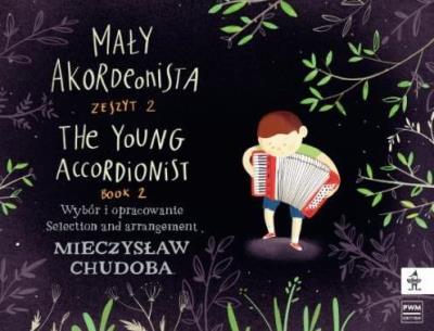 Mały akordeonista z.2. Autor: Mieczysław Chudoba. SmakLiter.pl Okładka książki Mały akordeonista z.2