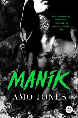 Manik. Autor: Amo Jones, Wiśniewska-Kin Monika. SmakLiter.pl Okładka książki Manik