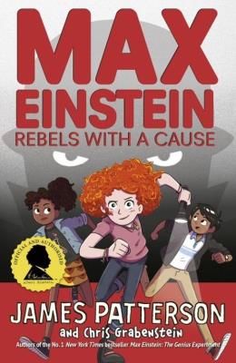 Max Einstein: Rebels with a Ca. Autor: Patterson James. SmakLiter.pl Okładka książki Max Einstein: Rebels with a Ca