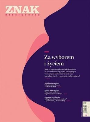 Okładka książki Miesięcznik Znak 792 05/2021 Za wyborem i życiem