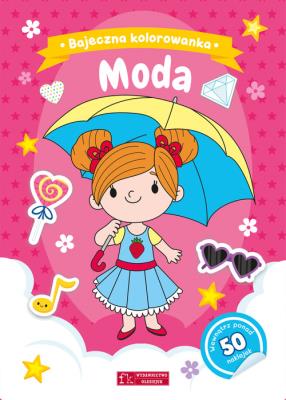 Moda. Bajeczna kolorowanka. Autor: Natalia Berlik. SmakLiter.pl Okładka książki Moda. Bajeczna kolorowanka