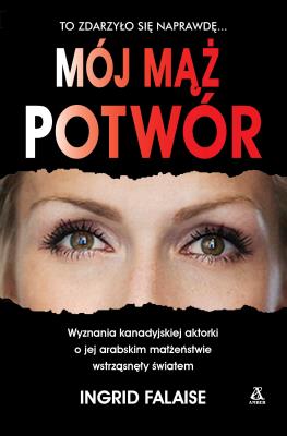 Mój mąż potwór. Autor: Falaise Ingrid. SmakLiter.pl Okładka książki Mój mąż potwór