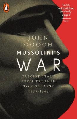 Mussolini's War. Autor: Gooch John. SmakLiter.pl Okładka książki Mussolini's War