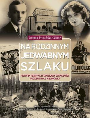 Na rodzinnym jedwabnym szlaku. Autor: Joanna Prosińska-Giersz. SmakLiter.pl Okładka książki Na rodzinnym jedwabnym szlaku