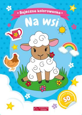 Na wsi. Bajeczna kolorowanka. Autor: Natalia Berlik. SmakLiter.pl Okładka książki Na wsi. Bajeczna kolorowanka