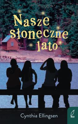 Nasze słoneczne lato. Autor: Cynthia Ellingsen. SmakLiter.pl Okładka książki Nasze słoneczne lato