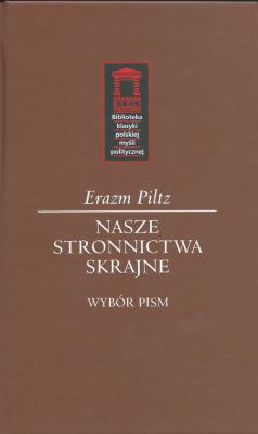 Nasze stronnictwa skrajne. Autor: Piltz Erazm. SmakLiter.pl Okładka książki Nasze stronnictwa skrajne
