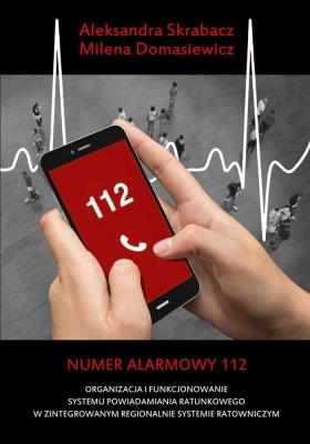 Numer alarmowy 112. Autor: Skrabacz Aleksandra, Milena Domasiewicz. SmakLiter.pl Okładka książki Numer alarmowy 112
