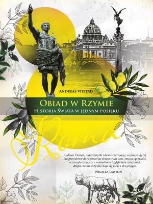 Okładka książki Obiad w Rzymie. Historia świata w jednym posiłku