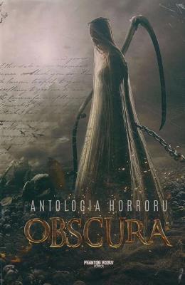 Obscura. Antologia horroru. Autor: praca zbiorowa. SmakLiter.pl Okładka książki Obscura. Antologia horroru