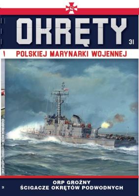 ORP Groźny. Okręty Polskiej Marynarki Wojennej. Tom 31. Autor: Opracowanie zbiorowe. SmakLiter.pl Okładka książki ORP Groźny. Okręty Polskiej Marynarki Wojennej. Tom 31