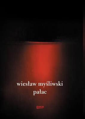 Pałac. Autor: Wiesław Myśliwski. SmakLiter.pl Okładka książki Pałac