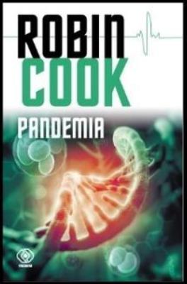 Pandemia. Autor: Robin Cook. SmakLiter.pl Okładka książki Pandemia
