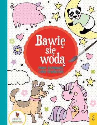 Pandy, jednorożce i inne stworzenia. Bawię się wodą 5. Autor: Opracowanie zbiorowe. SmakLiter.pl Okładka książki Pandy, jednorożce i inne stworzenia. Bawię się wodą 5