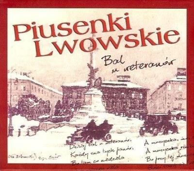 Piusenki Lwowskie. Bal u weteranów CD. Autor: praca zbiorowa. SmakLiter.pl Okładka książki Piusenki Lwowskie. Bal u weteranów CD