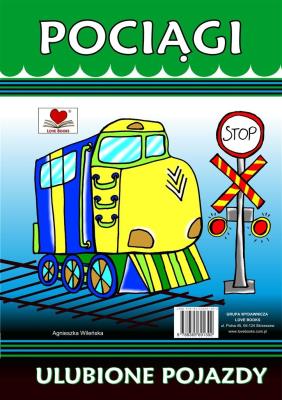 Okładka książki Pociągi. Ulubione pojazdy