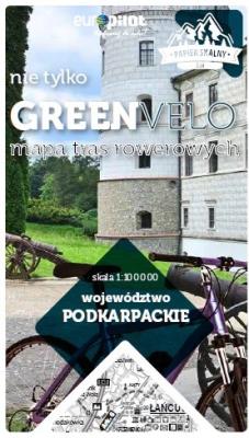 PODKARPACKIE nie tylko Green Velo 100% EKO. Autor: Opracowanie zbiorowe. SmakLiter.pl Okładka książki PODKARPACKIE nie tylko Green Velo 100% EKO