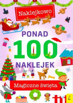 Ponad 100 naklejek Magiczna zima. Autor: Opracowanie zbiorowe. SmakLiter.pl Okładka książki Ponad 100 naklejek Magiczna zima