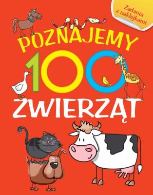 Okładka książki Poznajemy 100 zwierząt. Książka z naklejkami