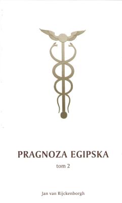 Pragnoza egipska i jej wołanie w wiecznym Część 2. Autor: Rijckenborgh Jan. SmakLiter.pl Okładka książki Pragnoza egipska i jej wołanie w wiecznym Część 2