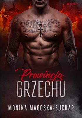 Prowincja grzechu. Autor: Monika Magoska-Suchar. SmakLiter.pl Okładka książki Prowincja grzechu