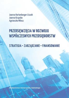 Przedsięwzięcia w rozwoju współczesnych... Autor: Hartenberger-Liszek Joanna, Krupska Joanna. SmakLiter.pl Okładka książki Przedsięwzięcia w rozwoju współczesnych..