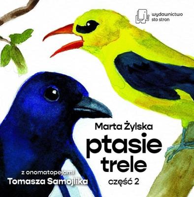 Ptasie Trele cz.2. Autor: Marta Żylska. SmakLiter.pl Okładka książki Ptasie Trele cz.2