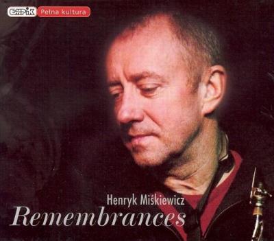 Remembrances CD. Autor: Henryk Miśkiewicz. SmakLiter.pl Okładka książki Remembrances CD