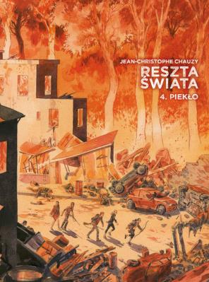 Reszta świata Tom 4. Autor: Chauzy Jean-Christophe. SmakLiter.pl Okładka książki Reszta świata Tom 4