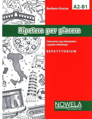 Ripetere per piacere. Autor: Grucza Barbara. SmakLiter.pl Okładka książki Ripetere per piacere