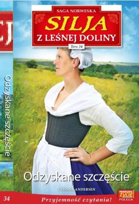 Silja z Leśnej Doliny Tom 34 Odzyskane szczeście. Autor: Yvonne Andersen. SmakLiter.pl Okładka książki Silja z Leśnej Doliny Tom 34 Odzyskane szczeście