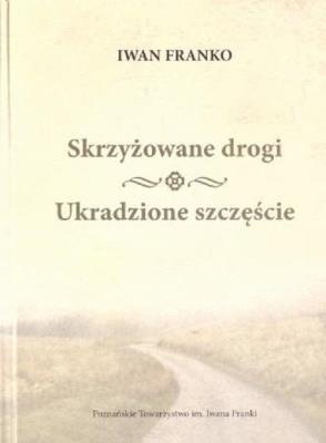 Okładka książki Skrzyżowane drogi Ukradzione szczęście