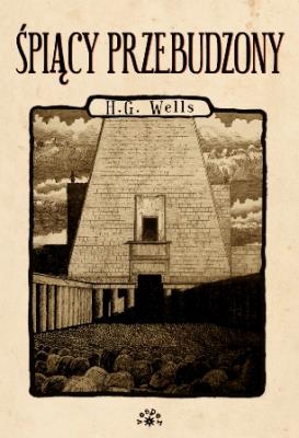 Śpiący przebudzony. Autor: Herbert George Wells. SmakLiter.pl Okładka książki Śpiący przebudzony