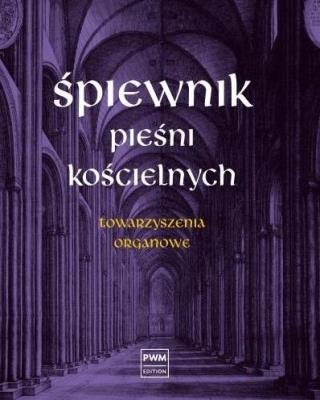 Śpiewnik pieśni kościelnych Towarzyszenia organowe. Autor: Zalewski Witold. SmakLiter.pl Okładka książki Śpiewnik pieśni kościelnych Towarzyszenia organowe
