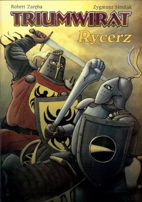 Strefa komiksu T.17 Triumwirat: Rycerz. Autor: Robert Zaręba, Similak Zygmunt. SmakLiter.pl Okładka książki Strefa komiksu T.17 Triumwirat: Rycerz