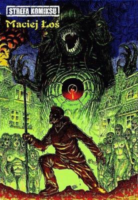 Strefa Komiksu T.8 Antologia autorska M. Łosia. Autor: Maciej Łoś. SmakLiter.pl Okładka książki Strefa Komiksu T.8 Antologia autorska M. Łosia