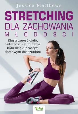 Okładka książki Stretching dla zachowania młodości