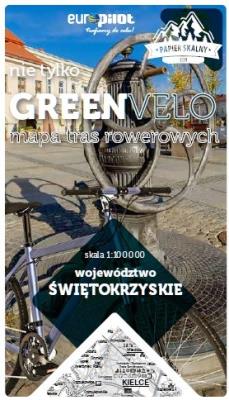 Świętokrzyskie nie tylko Green Velo 100% EKO. Autor: Opracowanie zbiorowe. SmakLiter.pl Okładka książki Świętokrzyskie nie tylko Green Velo 100% EKO