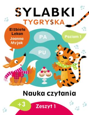Sylabki Tygryska. Nauka czytania zeszyt 1. Autor: Lekan Elżbieta, Joanna Myjak (ilustr.). SmakLiter.pl Okładka książki Sylabki Tygryska. Nauka czytania zeszyt 1