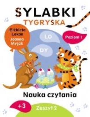 Sylabki Tygryska. Nauka czytania zeszyt 2. Autor: Lekan Elżbieta, Joanna Myjak (ilustr.). SmakLiter.pl Okładka książki Sylabki Tygryska. Nauka czytania zeszyt 2