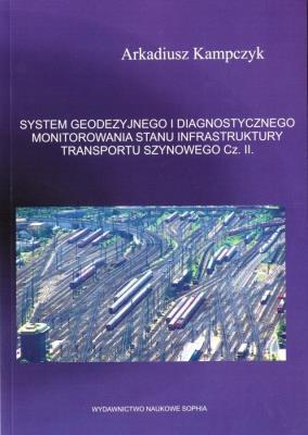 System geodezyjnego i diagnostycznego... cz.2. Autor: Arkadiusz Kampczyk. SmakLiter.pl Okładka książki System geodezyjnego i diagnostycznego... cz.2