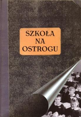 Okładka książki Szkoła na Ostrogu