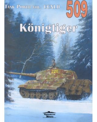 Tank Power VOl. CCXLII 509 Konigtiger. Autor: Janusz Ledwoch. SmakLiter.pl Okładka książki Tank Power VOl. CCXLII 509 Konigtiger